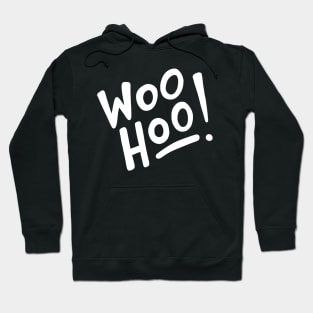 Woo Hoo! (white) Hoodie